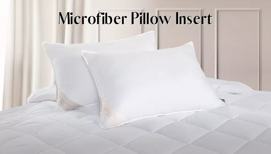 The Hospitality Industry’s Preferred Choice: Down Alternative (Microfiber) Pillow Insert